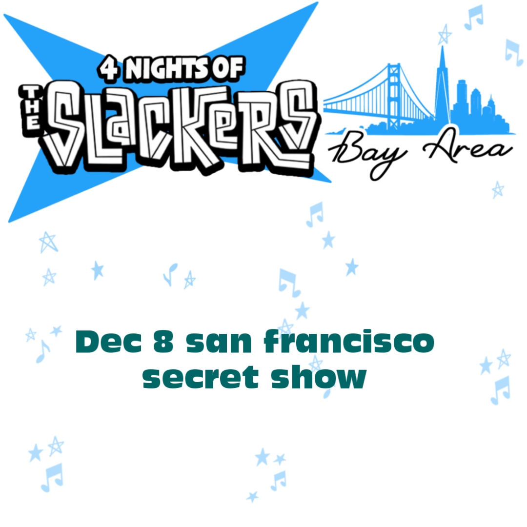 The Slackers Secret Show San Francisco